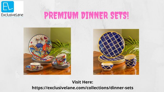 Dinner Sets exclusive lane