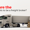 Requirements to be a Freigh... - Logistic Group of America