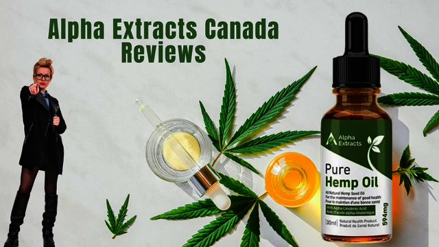 Alpha Extracts Hemp Oil Canada Prix & Travail Alpha Extracts Hemp Oil Canada