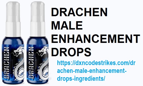 Drachen Male Enhancement Drops Drachen Reviews
