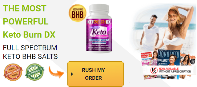 Keto Burn DX Official Reviews: Hurry UP Keto Burn DX