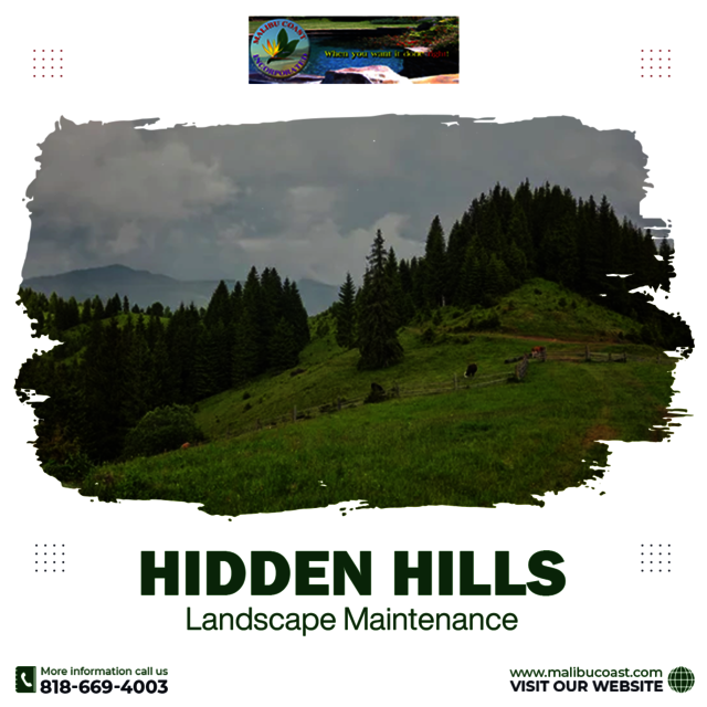 Hidden Hills Landscape Maintenance Malibu Coast Incorporated
