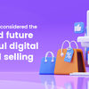 Why is eCommerce considered the present and future of successful digital buying and selling?