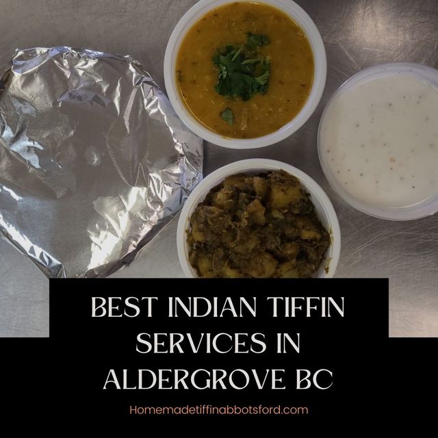 03-Best Indian Tiffin Services in Aldergrove BC Homemade Tiffin Abbotsford
