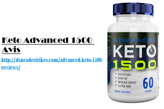 Keto Advanced 1500 Avis Keto Advanced 1500 Avis