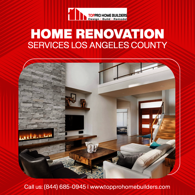 Home Renovation Services Los Angeles County topprohomebuilders@baskmail.com