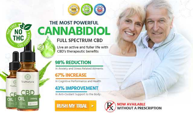 TruNature CBD Oil:  Expert Based Review TruNature CBD Oil