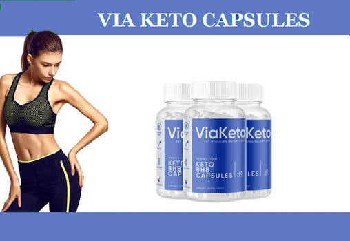 Via Keto Capsules Acheter- France Avis or Arnaque Via Keto Capsules Avis