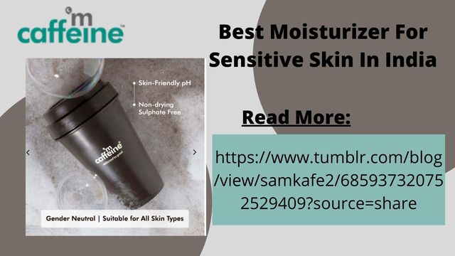 Best Moisturizer For Sensitive Skin In India javierwright