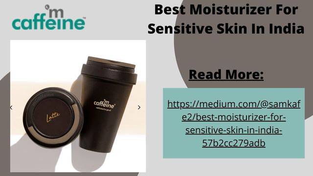 Best Moisturizer For Sensitive Skin In India (3) javierwright