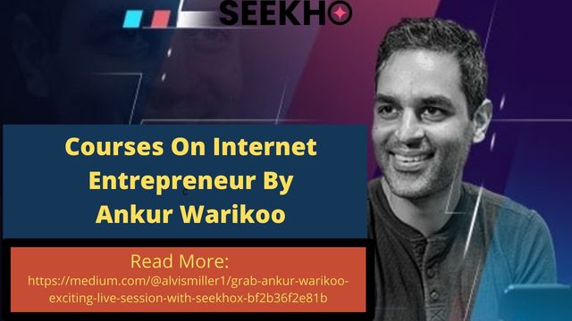 Courses On Internet Entrepreneur By Ankur Warikoo  Picture Box