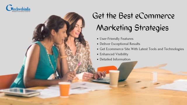 Get the Best eCommerce Marketing Strategies - Gtec A Reliable eCommerce Service Provider