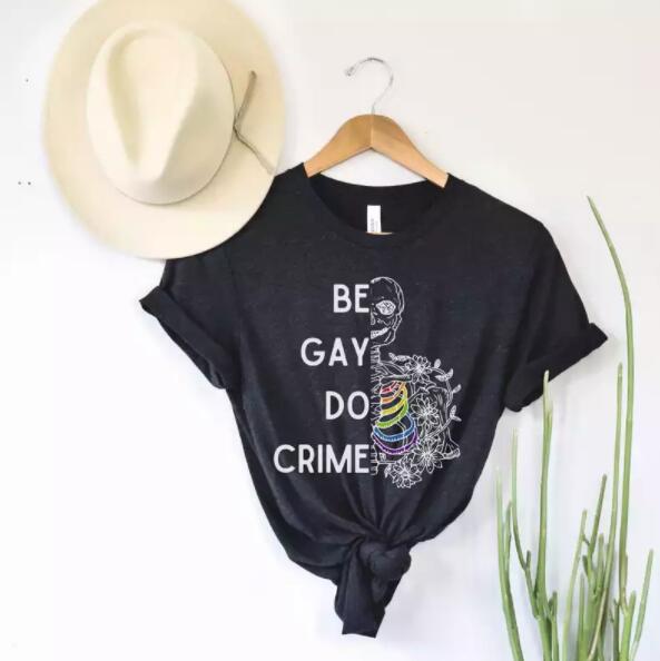 Gay Pride Shirts, Be Gay Do Crime Shirt Pride Shirts