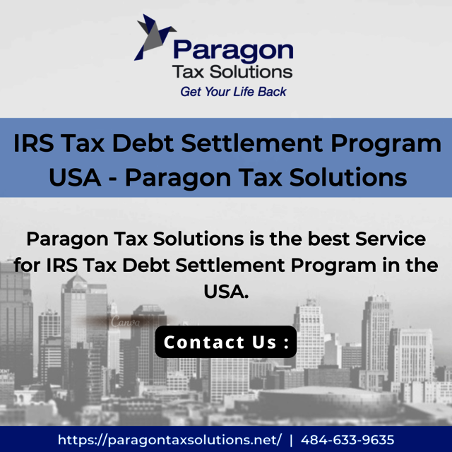 IRS Tax Debt Settlement Program USA - Paragon Tax Paragon Tax Solutions - IRS Tax Debt Settlement Program USA