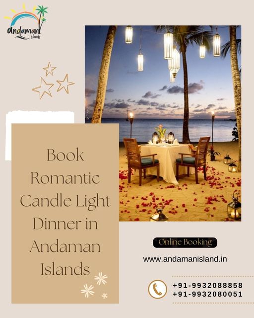 Book Romantic Candle Light Dinner in Andaman Islan Candle Light Dinner in Andaman