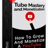 Tube Mastery and Monetizati... - Picture Box