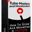 Tube Mastery and Monetizati... - Picture Box