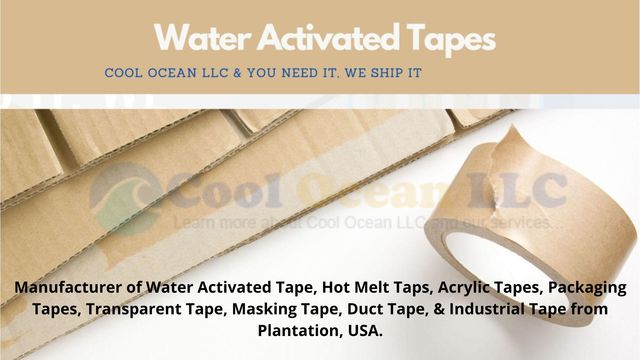 Water Activated Tapes TAPES - Cool Ocean LLC & You Need It, We Ship It