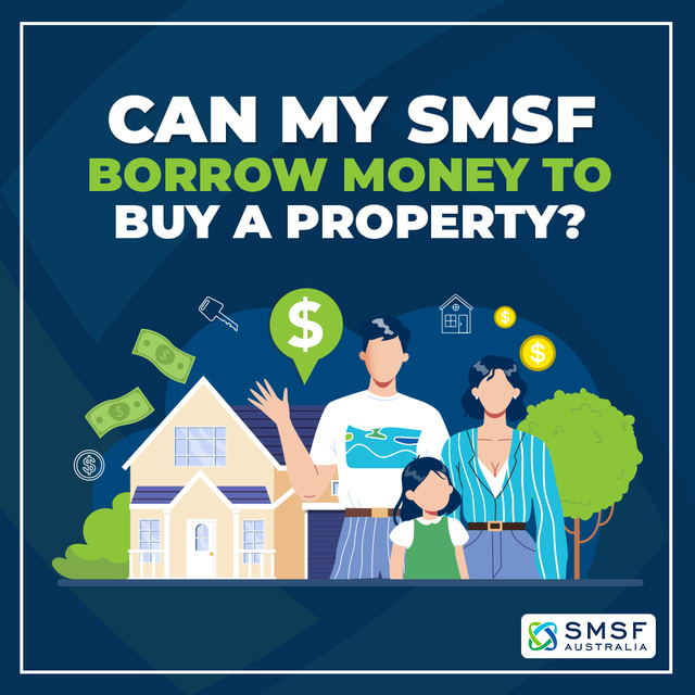 Can my SMSF Borrow Money to Buy Property (1) (1) SMSF Australia - Specialist SMSF Accountants