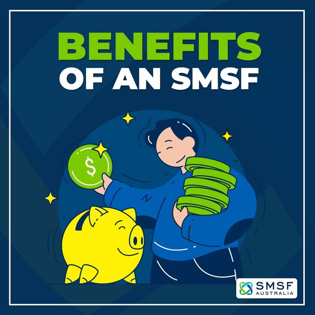 Benefits of an SMSF SMSF Australia - Specialist SMSF Accountants