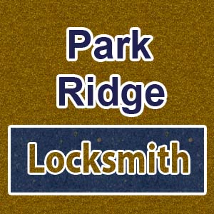 Park-Ridge-Locksmith-300 Park Ridge Locksmith