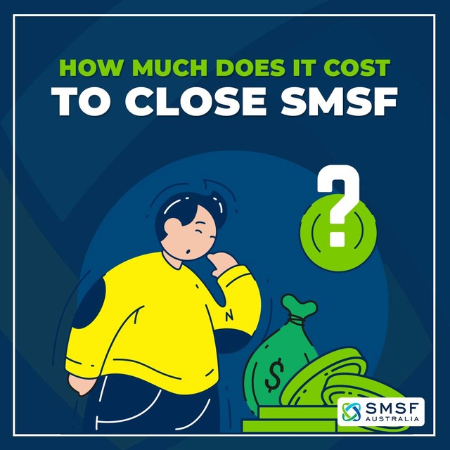 How much does it cost to close an SMSF SMSF Australia - Specialist SMSF Accountants (Newcastle)