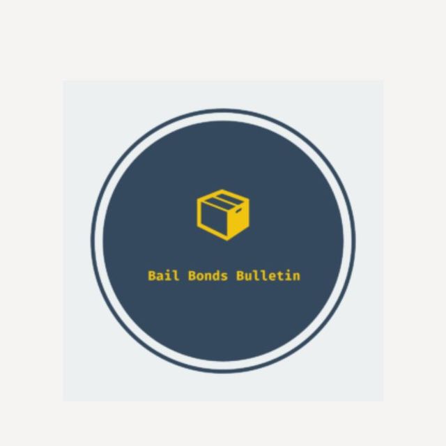 Bail Bonds Bulletin Bail Bonds Bulletin