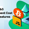 Web3-Development-Cost-Key-F... - Picture Box