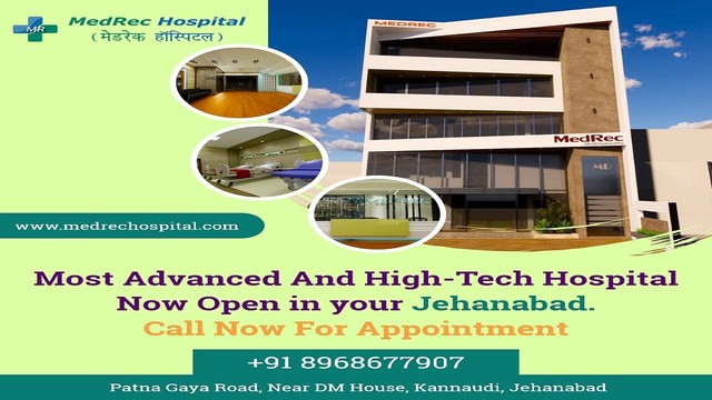 Multispeciality Hospital In Jehanabad Bihar2 MedRec Hospital