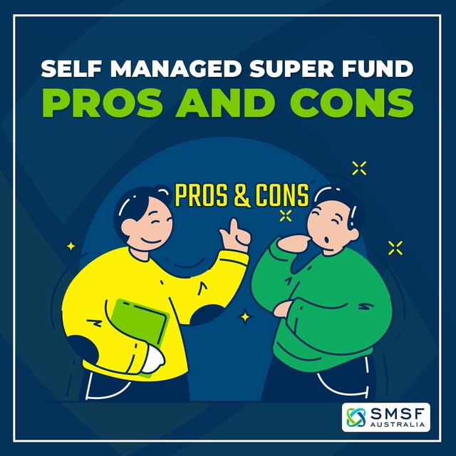 Self managed super fund pros and cons (1) SMSF Australia - Specialist SMSF Accountants