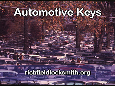 Richfield-Locksmith-automotive-keys 24 Hour Richfield Locksmith