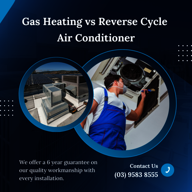 Gas Heating vs Reverse Cycle Air Conditioner Gas Heating vs Reverse Cycle Air Conditioner