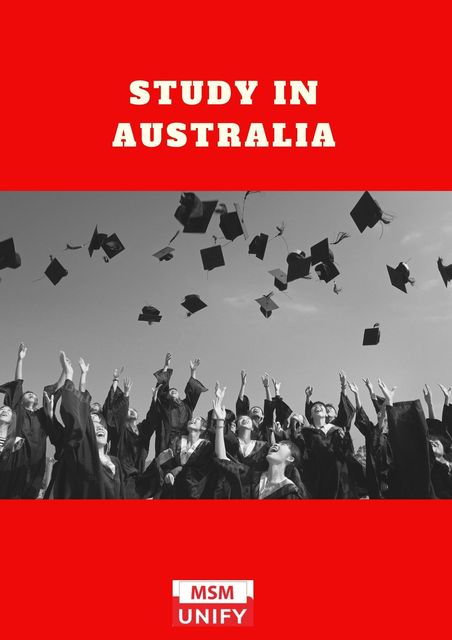 Study In Australia | Student Guide Student Guide to Studying in Australia | MSM Unify