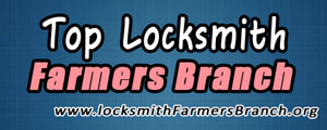 Top-Locksmith-Farmers-Branch-300 Top Locksmith Farmers Branch