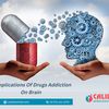 Get Rid of Complications Of Drugs Addiction On Brain Once and For All