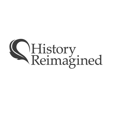 History Reimagined History Reimagined