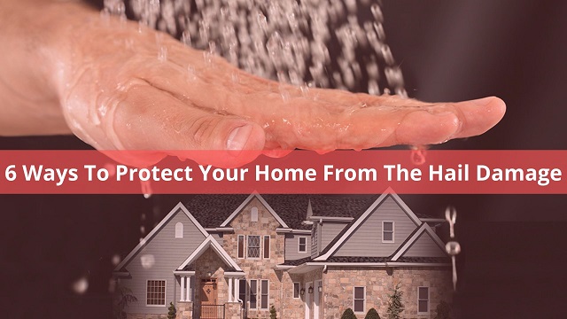 6-Ways-To-Protect-Your-Home-From-The-Hail-Damage Picture Box