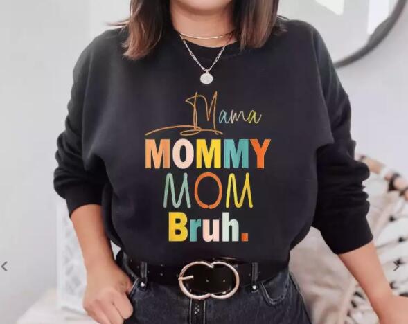 Mama Sweatshirt, Mama Mommy Mom Bruh Sweatshirt Mama Sweatshirt