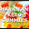 Shark Tank Keto Gummies