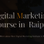 Best Digital Marketing Inst... - Best Digital Marketing Institute in Raipur