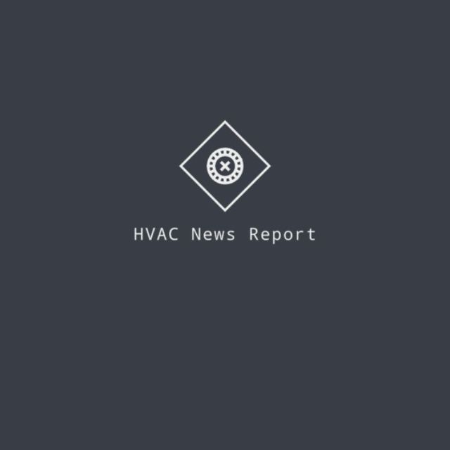 HVAC News Report HVAC News Report