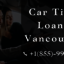 Car Title Loans Vancouver |... - Picture Box