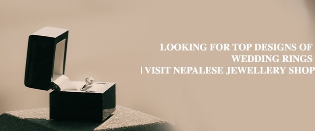 Looking for Top designs of Wedding rings | Visit N Looking for Top designs of Wedding rings | Visit Nepalese Jewellery Shop