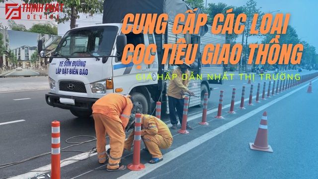 cung cap coc tieu giao thong Thietbithinhphat.com