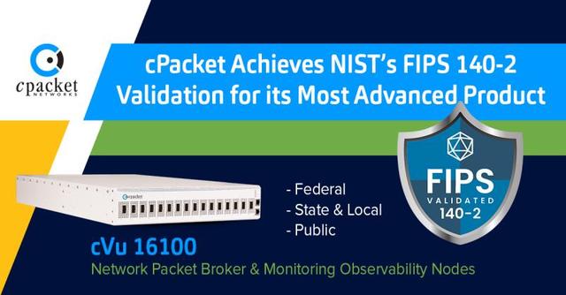 cPacket Networks Achieves NISTâ€™s FIPS 140-2 cPacket Networks