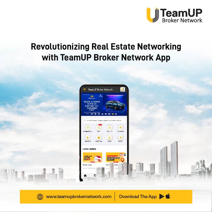 Revolutionizing Real Estate Networking With TeamUP Revolutionizing Real Estate Networking With TeamUP Broker Network App
