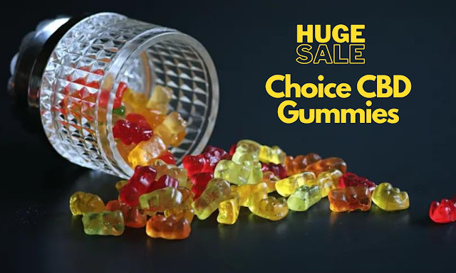 Choice CBD Gummies (1) CHOICE CBD GUMMIES