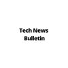 Tech News Bulletin