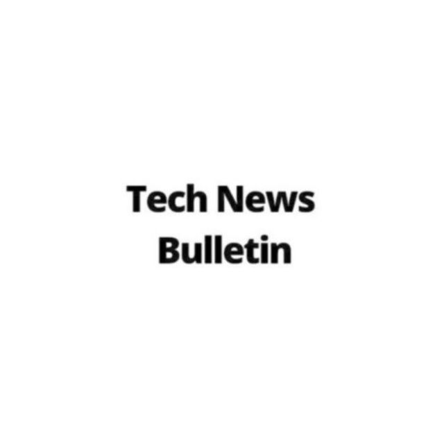 Tech News Bulletin Tech News Bulletin