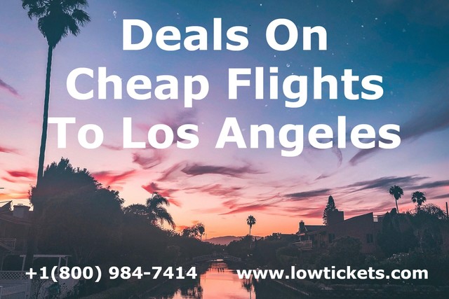 Deals On Cheap Flights To Los Angeles Los Angeles